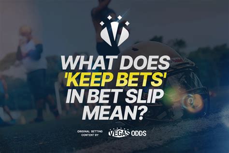 what does keep bets in bet slip mean